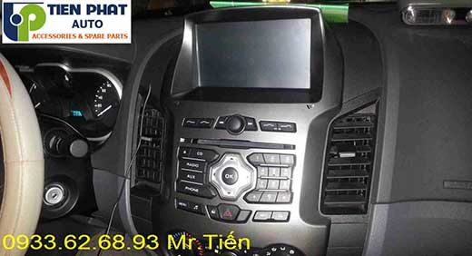 Lắp Màn Hinh DVD Theo Xe Ford Ranger 2014-2015 Tại Thành Phố Hồ Chí Minh